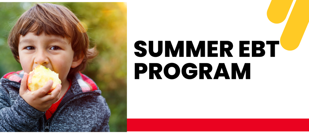 Summer EBT is Back – Check Your Eligibility Today!