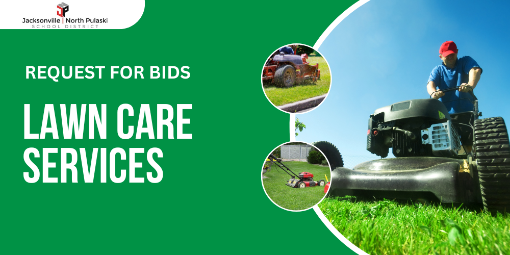 request for bids for lawn care services jacksonville north pulaski school district