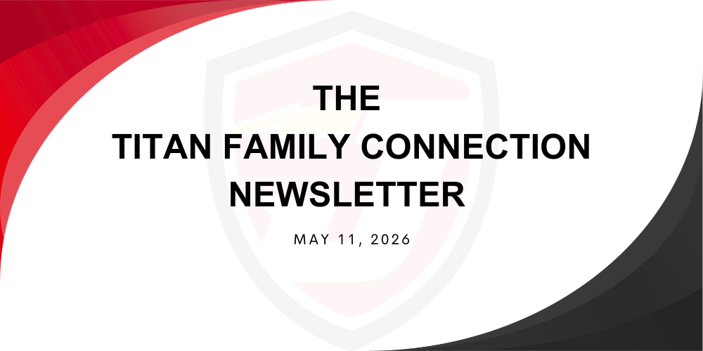 The Titan Family Connection: New District Newsletter May 2026