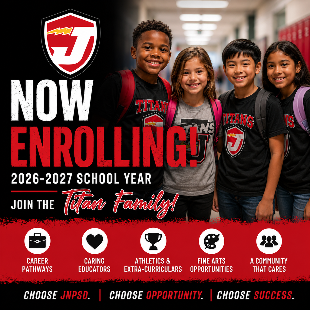 Promotional enrollment flyer for Jacksonville North Pulaski School District featuring the district shield logo and the headline, "Now Enrolling! 2026–2027 School Year – Join the Titan Family!" Four smiling scholars wearing backpacks stand together in a school hallway, representing a diverse student body. The flyer highlights key opportunities available at JNPSD, including Career Pathways, Caring Educators, Athletics & Extra-Curriculars, Fine Arts Opportunities, and A Community That Cares. At the bottom, the flyer encourages families to Choose JNPSD. Choose Opportunity. Choose Success. The design uses the district's red, black, and white colors with bold graphics and school branding.
