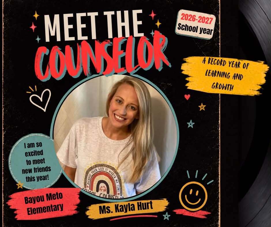 School introduction graphic featuring Bayou Meto Elementary counselor Ms. Kayla Hurt smiling for a portrait. The design welcomes families to the 2026–2027 school year and includes the message, "I am so excited to meet new friends this year!"