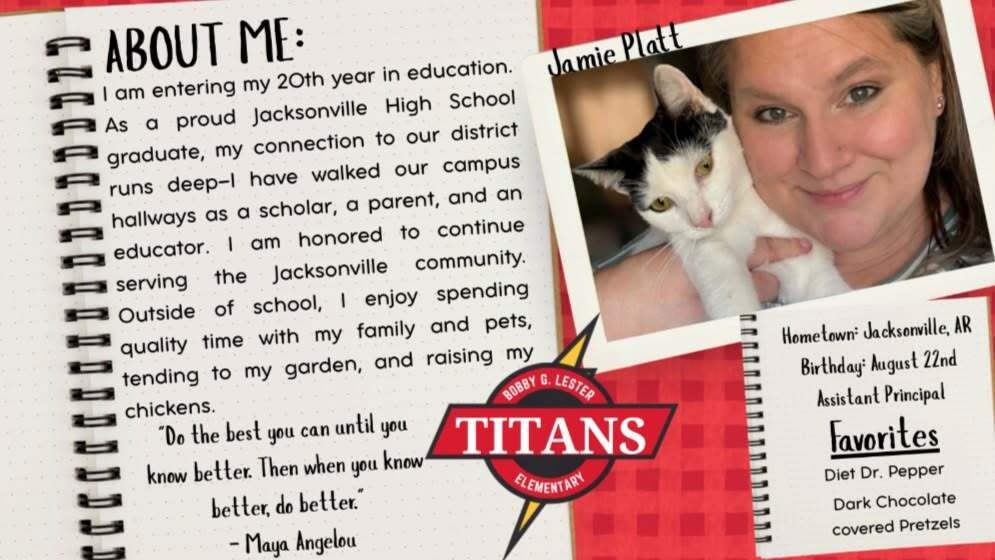 "About Me" staff spotlight featuring Bobby G. Lester Elementary Assistant Principal Jamie Platt. The graphic includes a photo of Ms. Platt holding a cat, a biography highlighting her 20 years in education and her connection to Jacksonville as a graduate, parent, and educator, along with her hometown, birthday, favorite treats, and an inspirational quote by Maya Angelou.