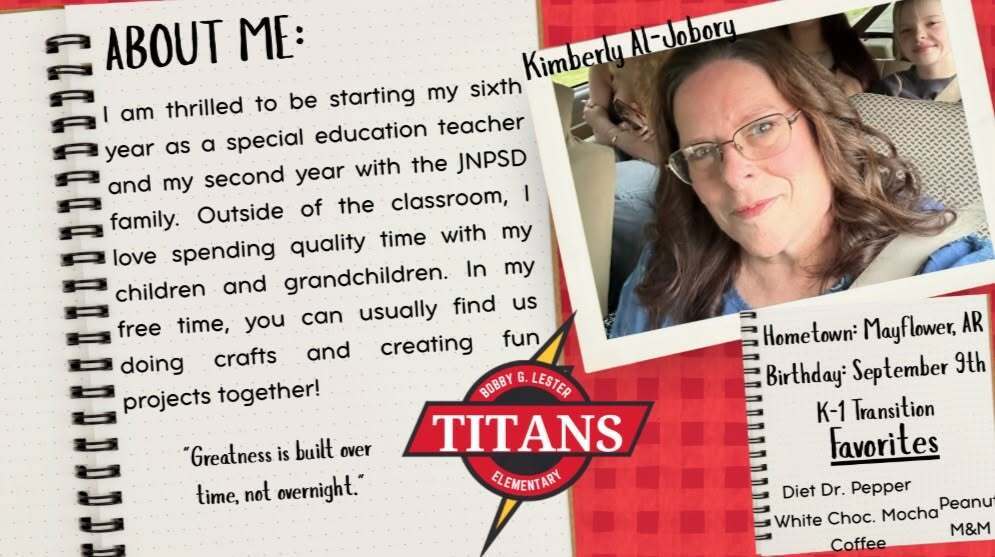 "About Me" staff spotlight featuring Bobby G. Lester Elementary K–1 Transition teacher Kimberly Al-Jabouri. The graphic includes her portrait, a biography about her years in special education and time with JNPSD, her hometown of Mayflower, Arkansas, birthday, favorite snacks and drinks, and an inspirational quote.