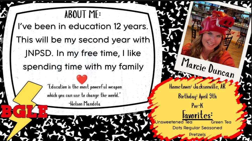 "About Me" staff spotlight featuring Bobby G. Lester Elementary Pre-K teacher Marcie Duncan. The graphic includes her portrait, a biography about her 12 years in education and second year with JNPSD, her hometown of Jacksonville, Arkansas, birthday, favorite snacks and drinks, and a quote by Nelson Mandela.