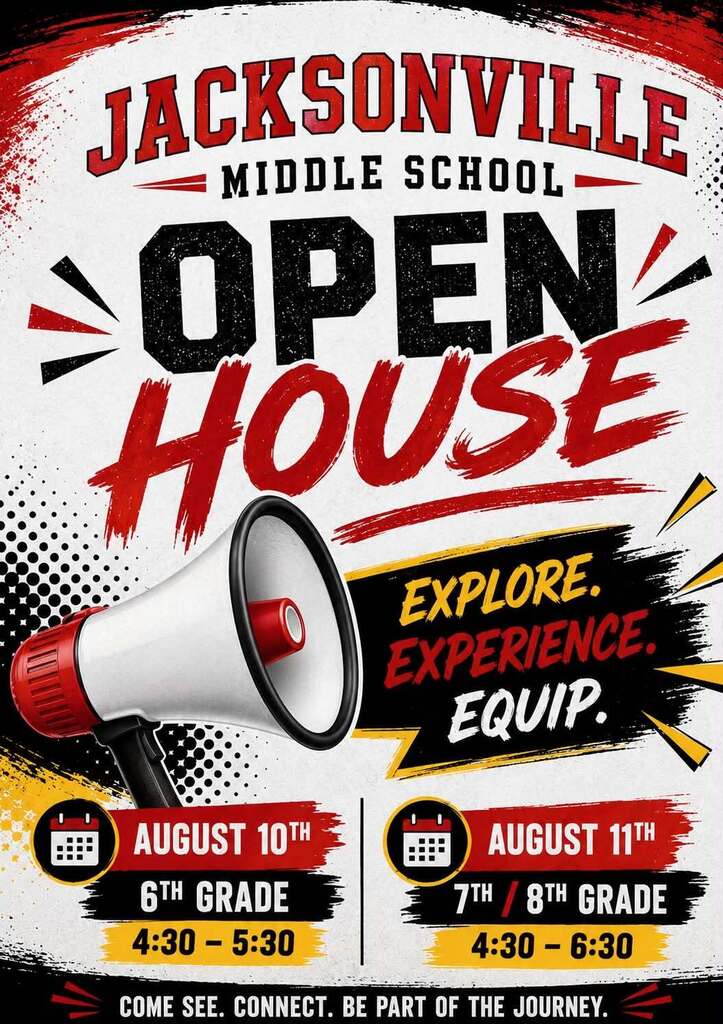 Colorful Jacksonville Middle School Open House flyer promoting the 2026–2027 school year. The design features a megaphone graphic with the theme "Explore. Experience. Equip." and invites families to attend 6th Grade Open House on Monday, August 10, from 4:30–5:30 p.m. and 7th and 8th Grade Open House on Tuesday, August 11, from 4:30–6:30 p.m. The flyer concludes with the message, "Come see. Connect. Be part of the journey."