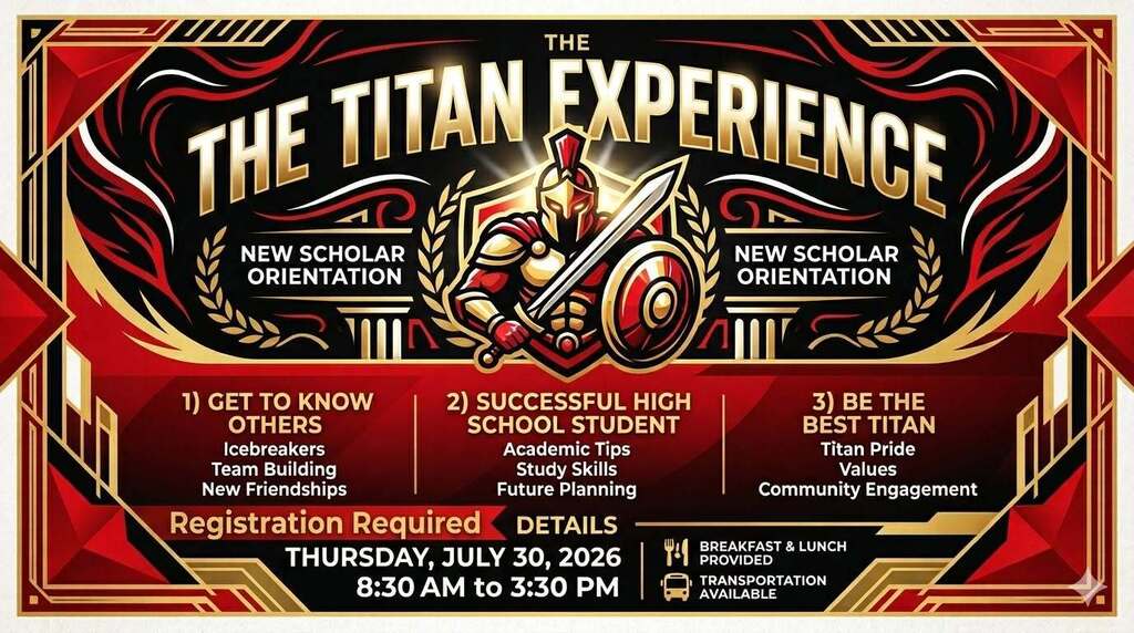 Promotional flyer for The Titan Experience, Jacksonville High School's new scholar orientation. The graphic features a Titan warrior in the center and highlights three focus areas: getting to know others through icebreakers and team building, becoming a successful high school student with academic tips, study skills, and future planning, and embracing Titan pride through values and community engagement. Registration is required. The event will be held Thursday, July 30, 2026, from 8:30 a.m. to 3:30 p.m. Breakfast and lunch will be provided, and transportation is available.