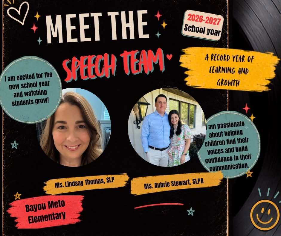 Graphic introducing the 2026–2027 Bayou Meto Elementary Speech Team. The design features a black background with colorful school-themed accents and the phrase "A Record Year of Learning and Growth." Featured are Ms. Lindsay Thomas, Speech-Language Pathologist (SLP), smiling in a headshot, and Ms. Aubrie Stewart, Speech-Language Pathology Assistant (SLPA), pictured standing outdoors with another person. Quote bubbles read: "I am excited for the new school year and watching students grow!" and "I am passionate about helping children find their voices and build confidence in their communication."