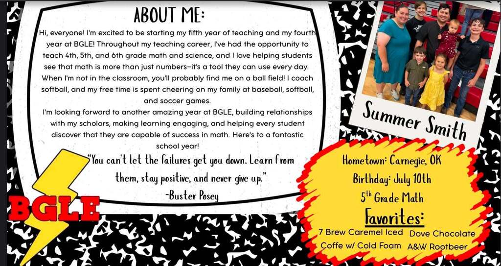 Staff introduction graphic for a 5th Grade Math teacher. The "About Me" section highlights her fifth year of teaching, fourth year at Bobby G. Lester Elementary, previous experience teaching upper elementary math and science, and her love of helping scholars build confidence in math. It also shares that she coaches softball and enjoys supporting her family at sporting events. A motivational quote by Buster Posey is featured at the bottom. The right side includes a family photo along with her hometown (Carnegie, Oklahoma), birthday (July 10), teaching assignment (5th Grade Math), and favorite treats, including caramel iced coffee, Dove chocolate, and A&W Root Beer.