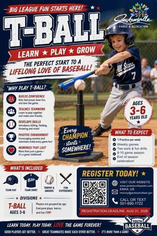 Jacksonville Parks & Recreation T-Ball flyer featuring a young child hitting a baseball from a tee. The program is for ages 3–6 and includes weekly practices and games, skill-building activities, a team hat and shirt, and end-of-season recognition. Registration deadline is August 31, 2026.