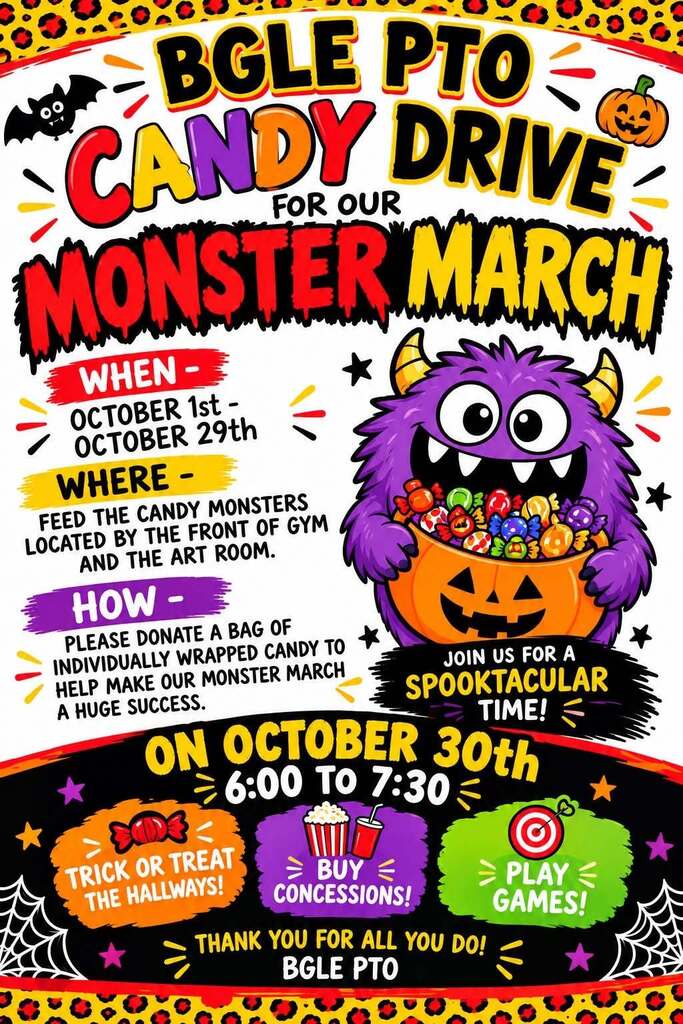 Colorful Halloween-themed flyer for the BGLE PTO Candy Drive supporting the Monster March. Individually wrapped candy donations are being collected October 1–29 and can be placed in the candy monsters located by the front of the gym and the art room. The Monster March will be held October 30 from 6:00–7:30 p.m. and will include trick-or-treating through the hallways, concessions, and games. The flyer features a purple cartoon monster holding a pumpkin bucket filled with candy, along with bats, pumpkins, spiderwebs, and bright Halloween colors.