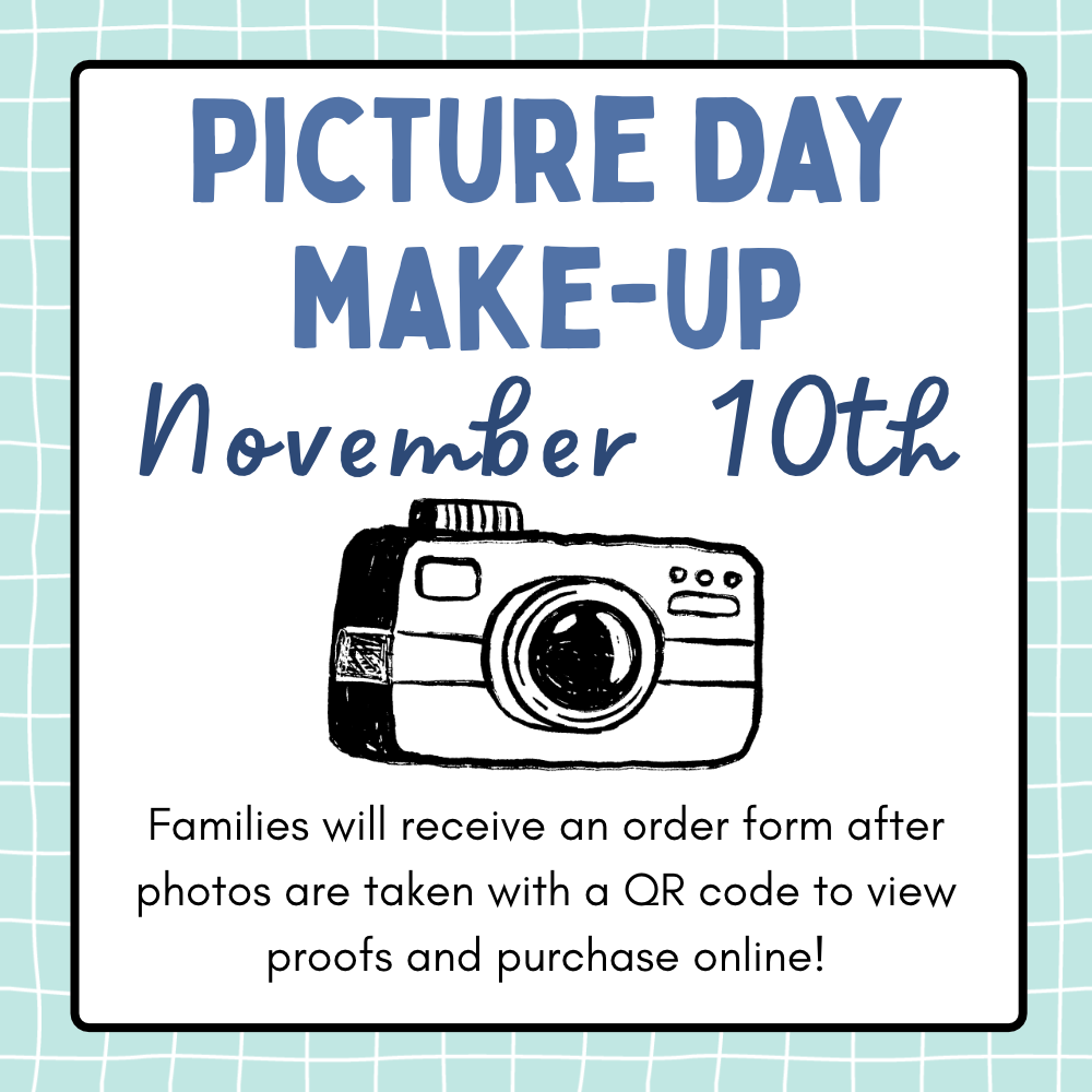 Make-Up picture day is November 10th!