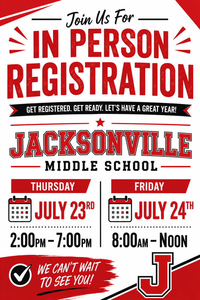 In person registration flyer for Jacksonville Middle School