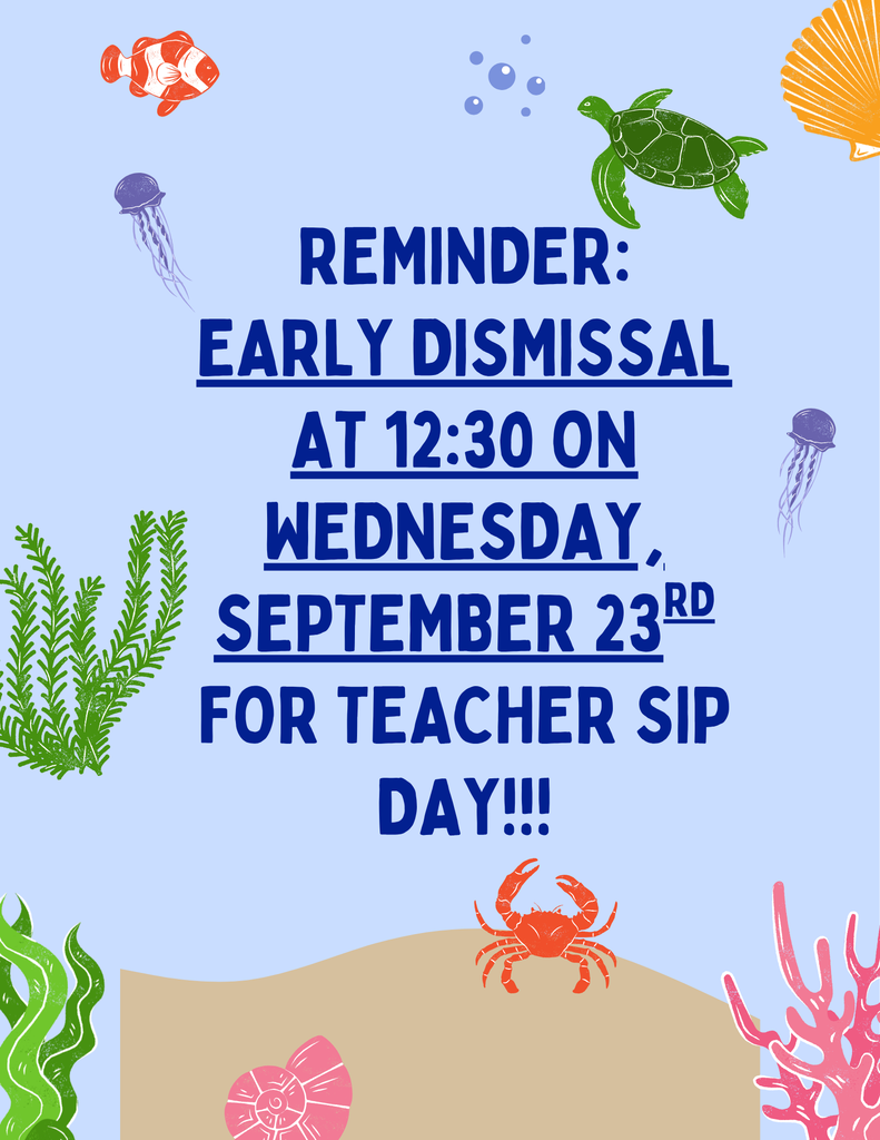 Early Dismissal reminder
