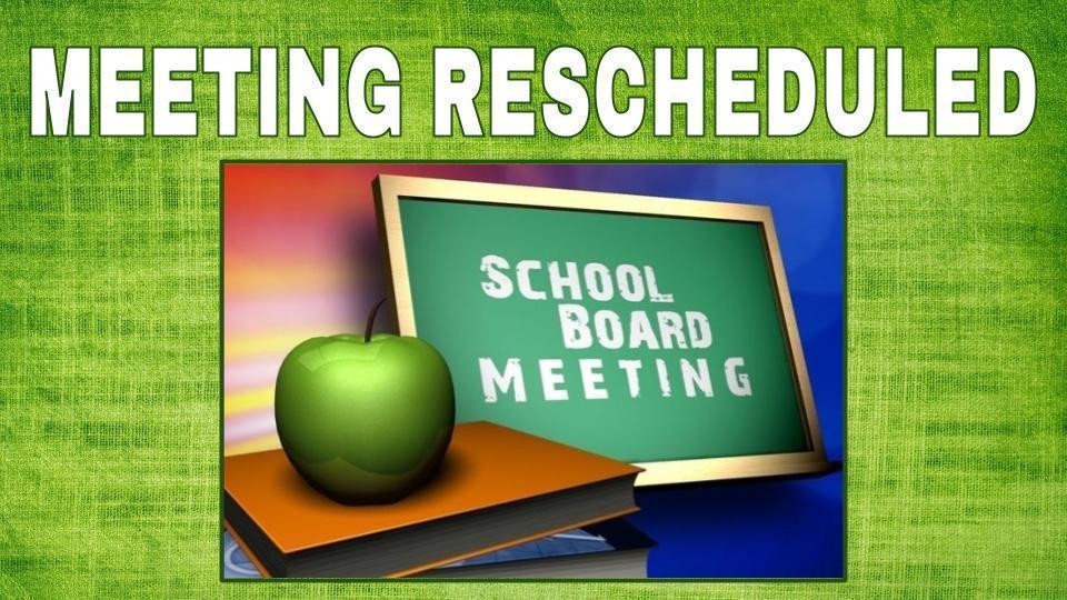 Meeting Rescheduled