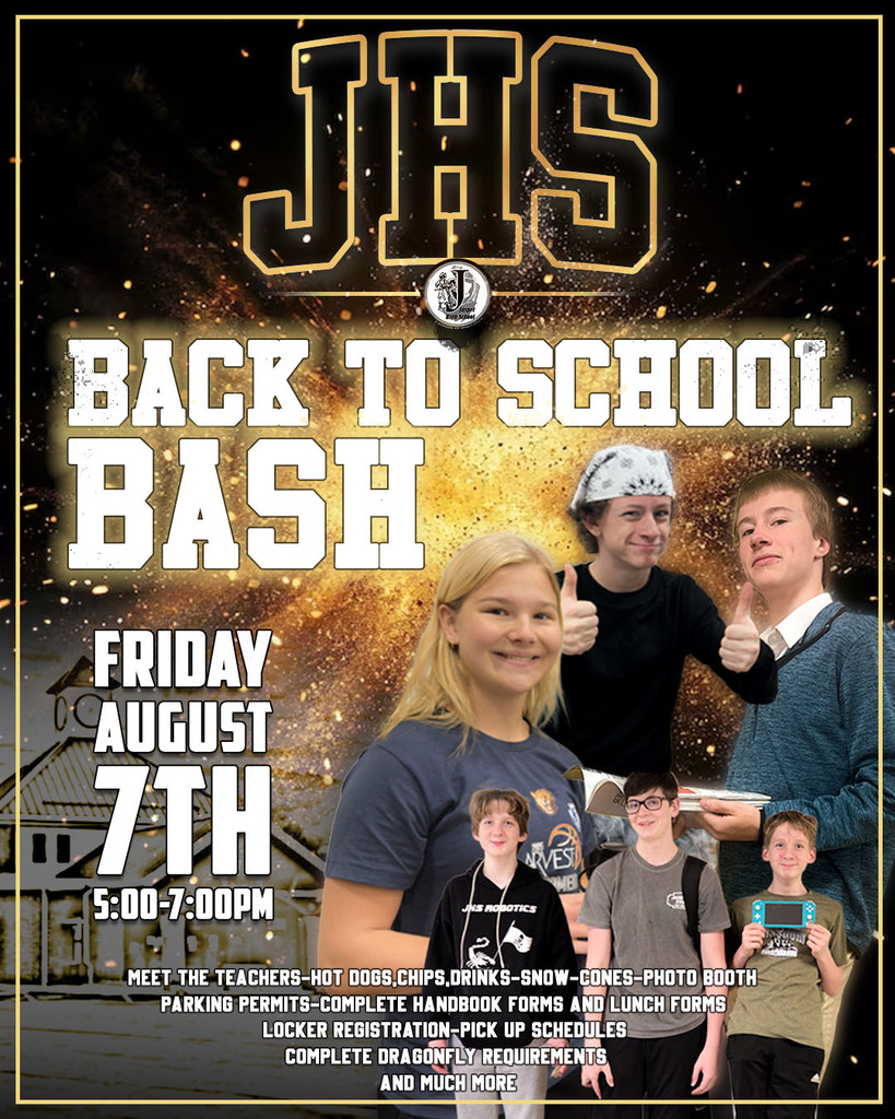 Event flyer for the "JHS Back to School Bash" against a dark background with gold glitter and explosion effects.  Text Content:  Header: JHS Back to School Bash  Date & Time: Friday, August 7th, 5:00–7:00 PM  Activities & Info Listed at Bottom:  Meet the teachers  Hot dogs, chips, drinks, snow-cones, photo booth  Parking permits  Complete handbook forms and lunch forms  Locker registration  Pick up schedules  Complete Dragonfly requirements  And much more  Visuals:  Features a group of six smiling students layered in the foreground.  Includes a silhouette illustration of the school building on the lower left.