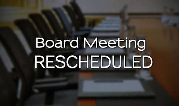picture of desk and chairs in the background with the words "Board Meeting Rescheduled" across the picture