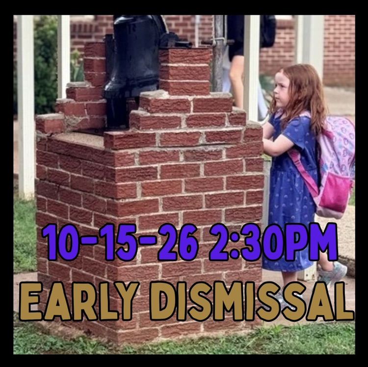 early dismissal 10-15-26 2:30pm for conferences