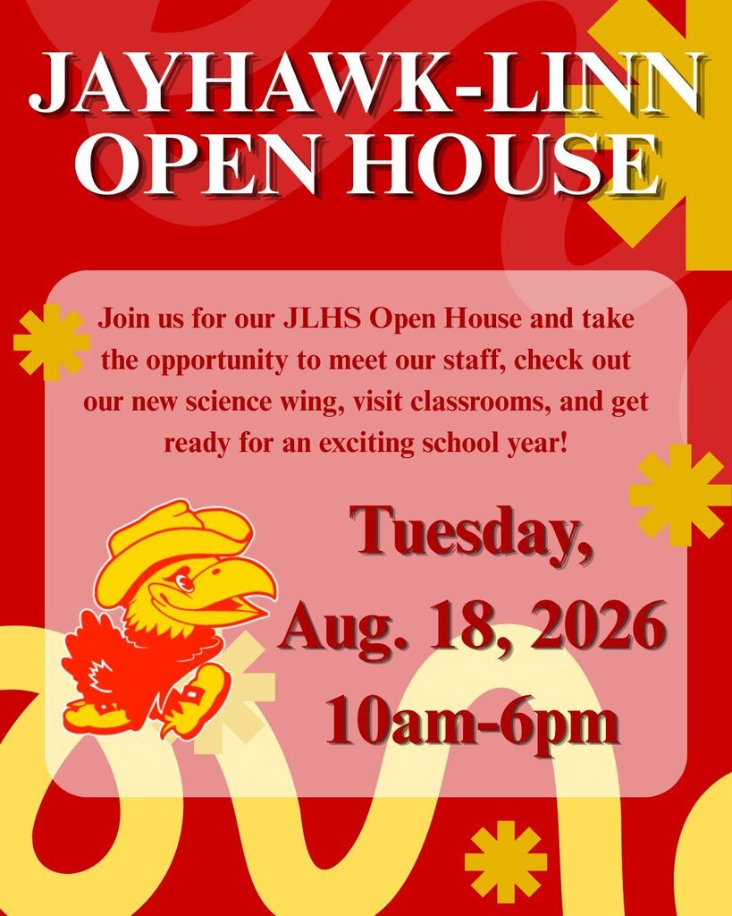Jayhawk-Linn Open House!! Tuesday, August 18 from 10am-6pm!  Come meet our staff, check out the new science wing, and get ready for an awesome school year!