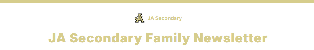 JA Secondary Family Newsletter