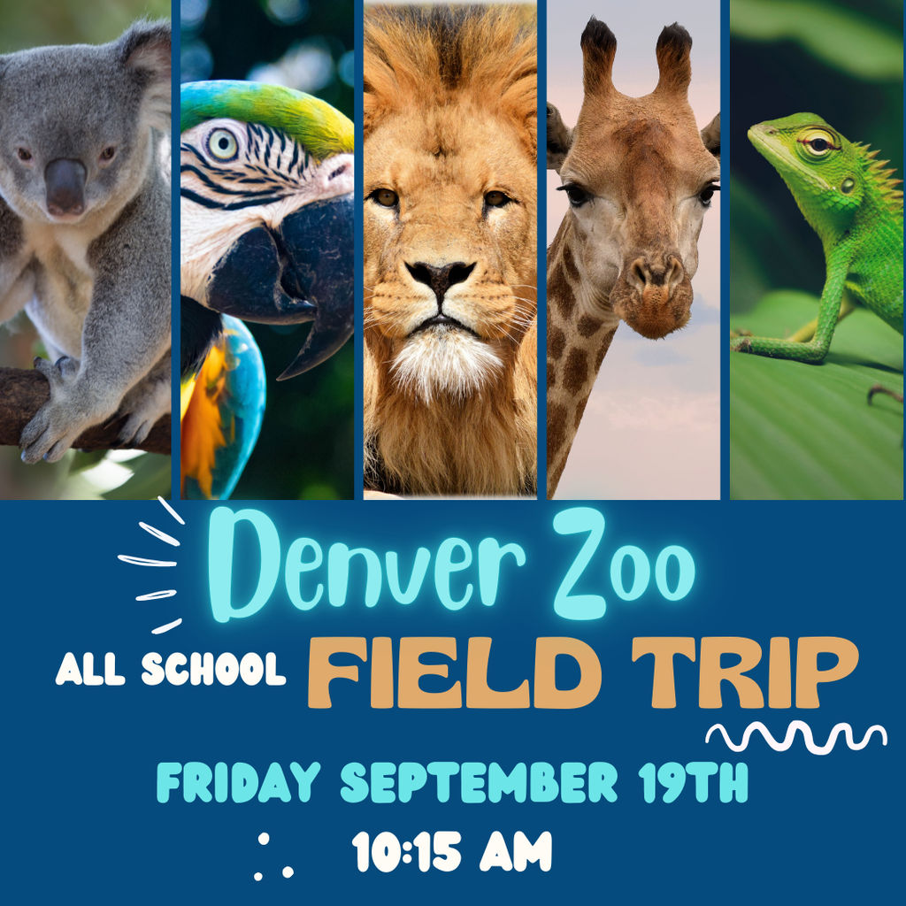 Image of a koala, macaw Lion giraffe and lizard with text that reads Denver Zoo all School Field Trip Firday September 19th 10:15 am 