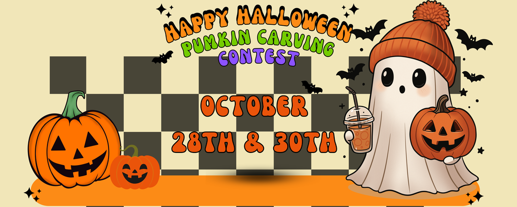 Illustration of a ghost holding a drink and a jack o lantern surrounded by bats with a checkerboard background and Jack o lanterns on the ground text that reads happy Halloween pumpkin carving contest October 28th and 30th