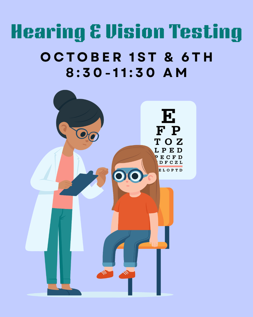 Illustration of students getting a vision test done and text that reads hearing and Vison testing October 1st and 6th 8:30 am to 11:30 am