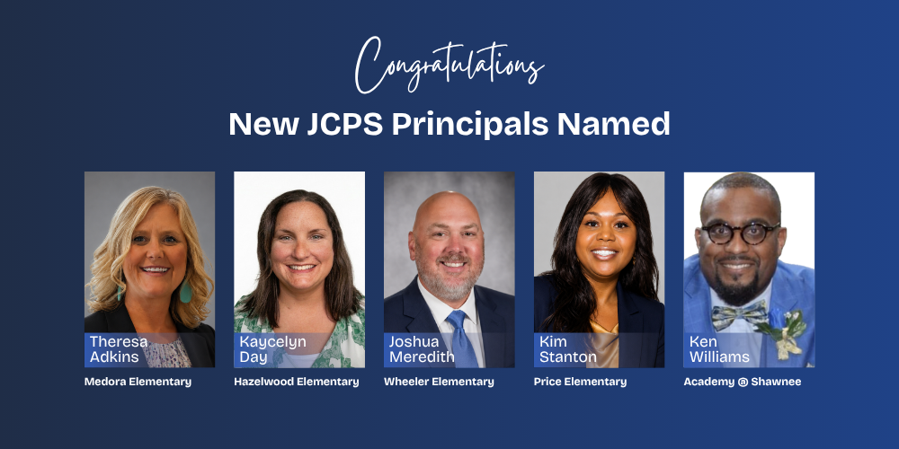 Congratulations. New JCPS Principals Named.