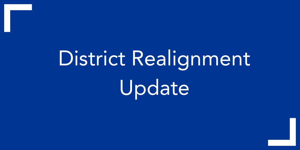 District Realignment Update 
