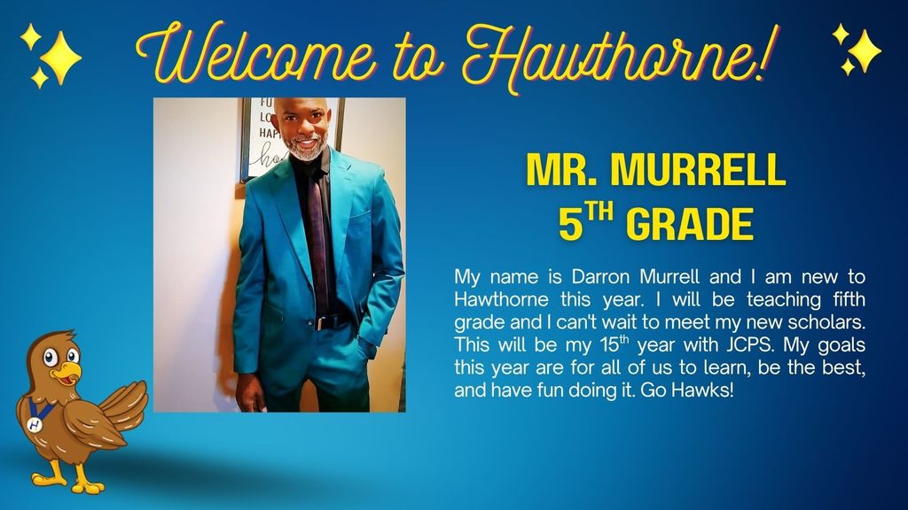 New Hawthorne Staff 2025-2026 Mr. Murrell