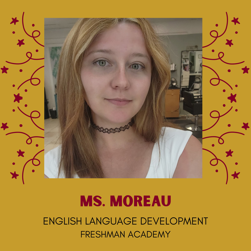 Ms. Moreau. ELD. Freshman Academy.