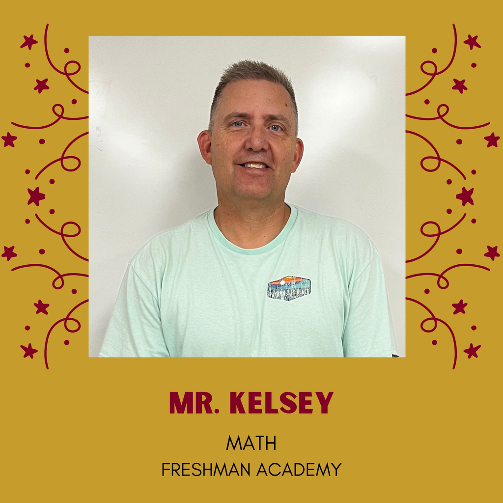 Mr. Kelsey. Math. Freshman Academy.