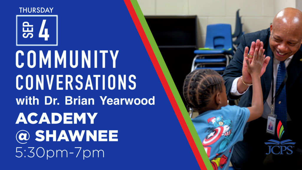 Graphic says: Thursday, Sept. 4. Community Conversations with Dr. Brian Yearwood. Academy @ Shawnee. 5:30 - 7 p.m.