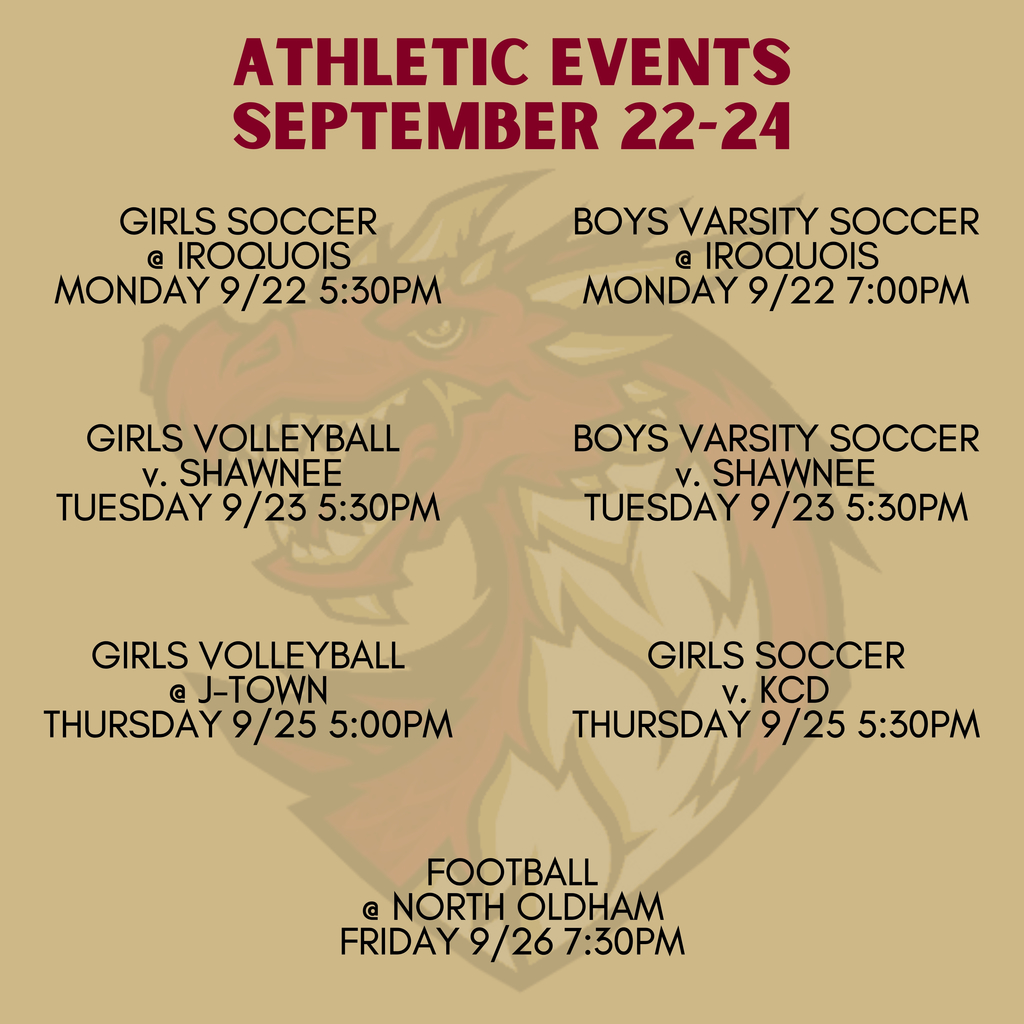 girls soccer @ iroquois monday 5:30pm. boys varsity soccer @ iroquois monday 7pm. girls volleyball v. shawnee tuesday 5:30pm. boys varsity soccer v. shawnee tuesday 5:30pm. girls volleyball @ j-town thursday 5pm. girls soccer v. kcd thursday 5:30pm. football @ north oldham friday 7:30pm 