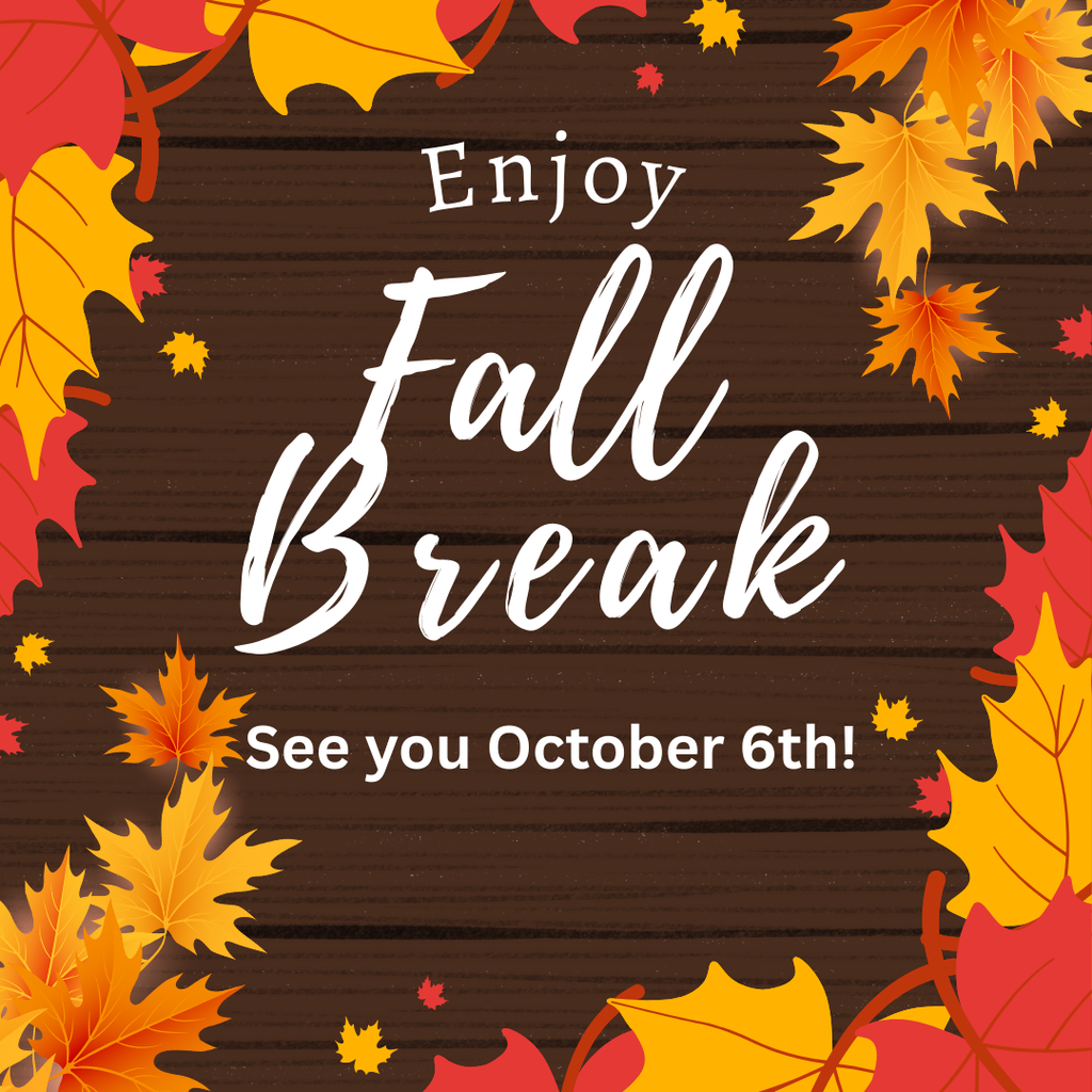 Fall Break is 9/27-10/5