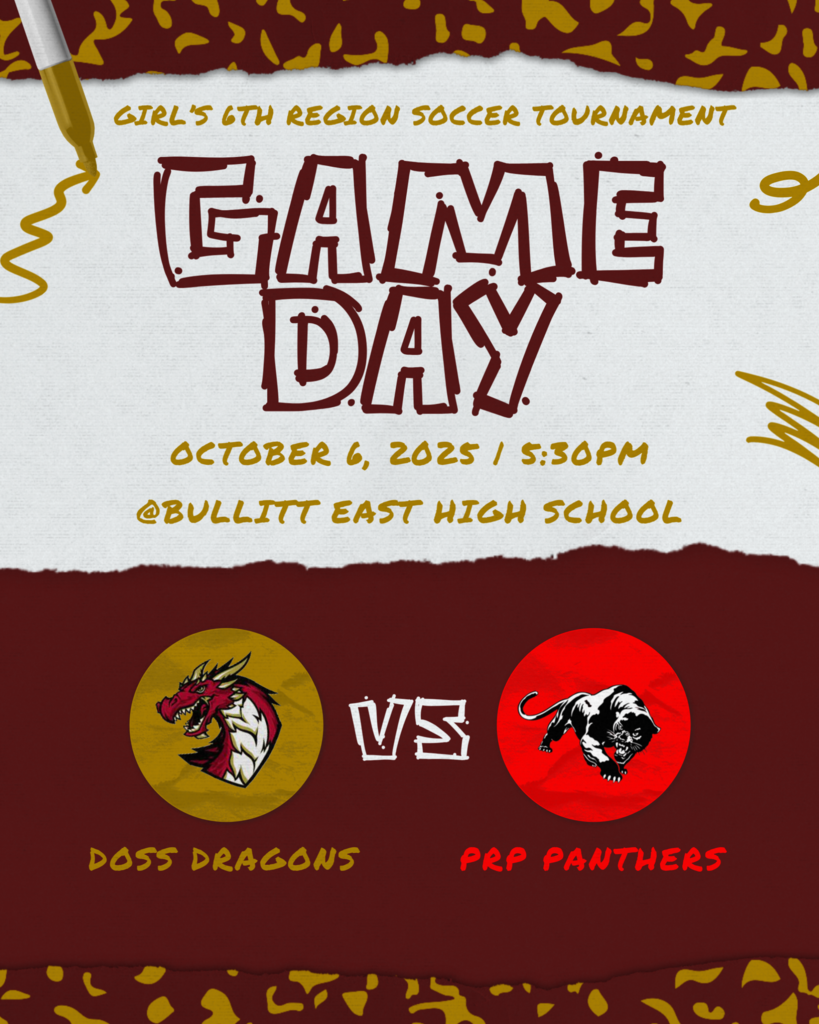 Game Day. Girls soccer vs. PRP at Bullitt East. Monday, October 6 5:30pm. 6th region tournament