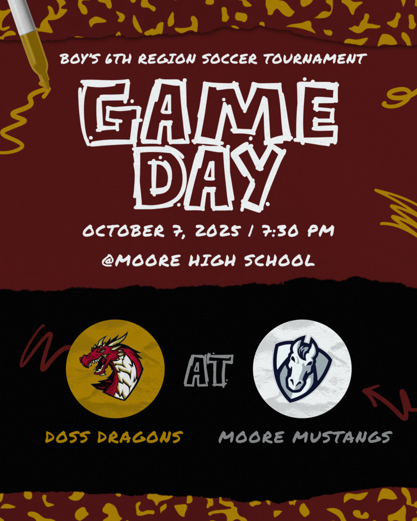 Game Day. Boys soccer v. Moore. Tuesday 10/7. 6th region tournament.