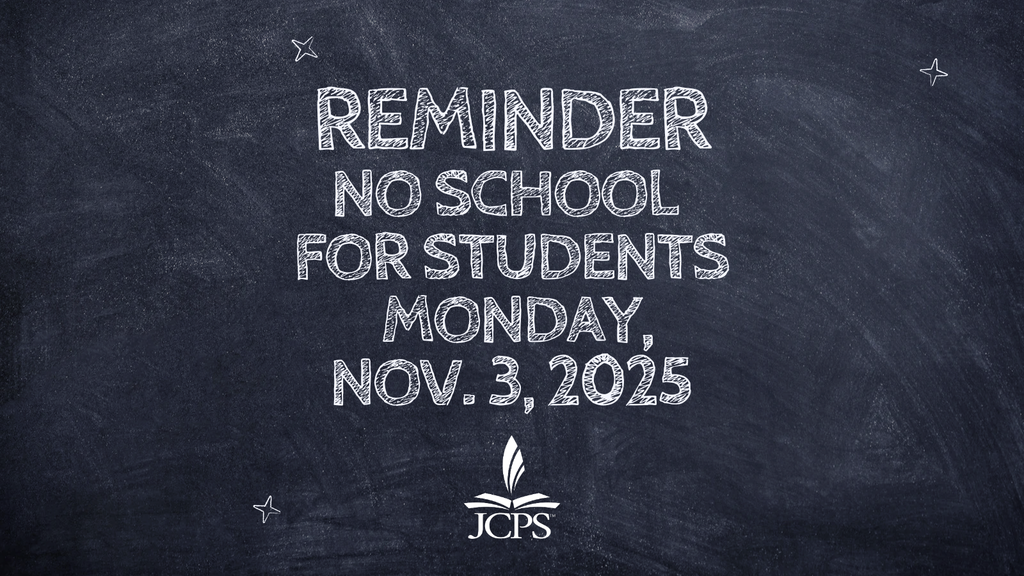 Reminder: No School for Students Monday, Nov. 3, 2025