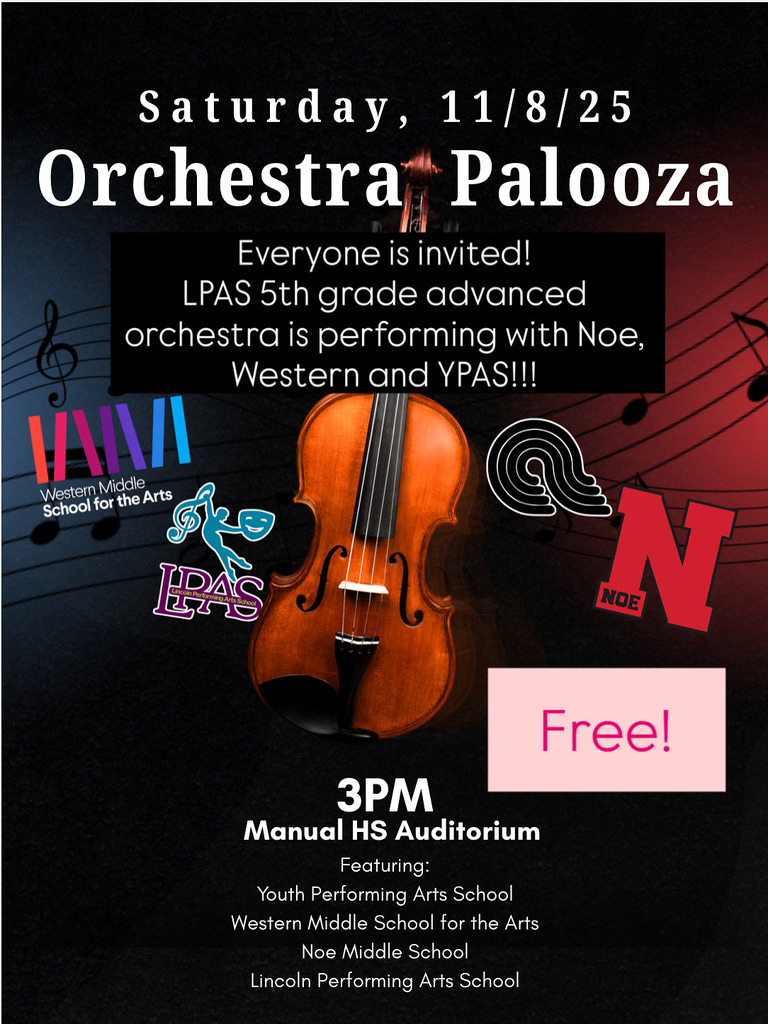 A flyer for "Orchestra Palooza" On Saturday, November 8th 2025 at 3 PM EST. This is a FREE event taking place at Manual High Schools auditorium. Featuring Youth Performing Arts Schools, Western Middle School for the Arts, Noe Middle School & Lincoln Performing Arts School.