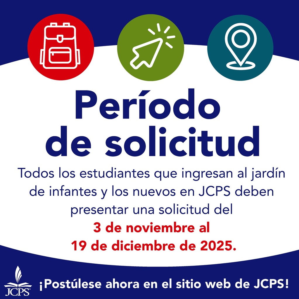 “JCPS graphic announcing the application period for students entering kindergarten or new to JCPS. Text states that applications are required from November 3 through December 19, 2025. Icons of a backpack, a computer cursor, and a location pin appear at the top. Message at bottom says ‘Apply Now on the JCPS website.’”