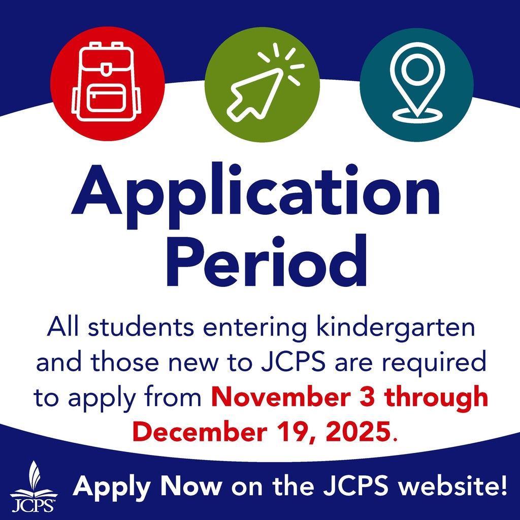Application Period. All students entering kindergarten and those new to JCPS are required to apply from November 3 through December 19, 2025. Apply now on the JCPS website!