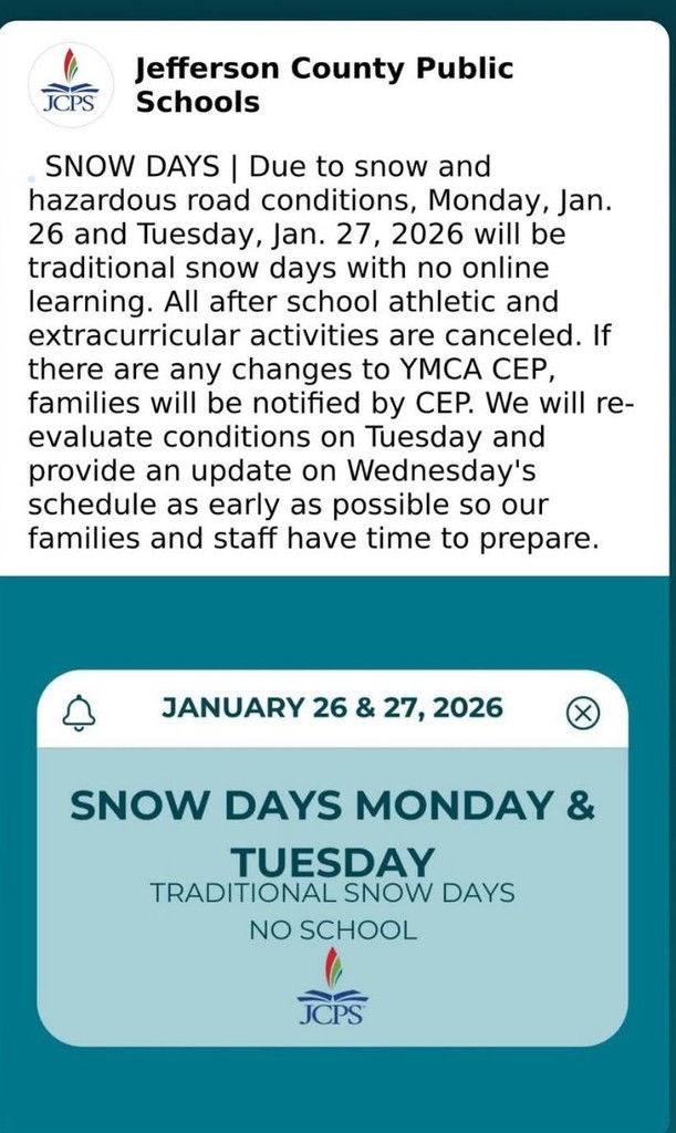 Monday January 26th and Tuesday January 27th will be Traditional Snow Days -- No School.