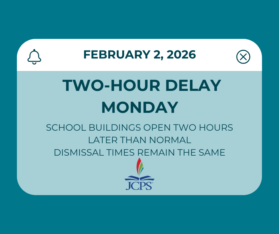 JCPS on a two-hour delay Monday, February 2, 2026 