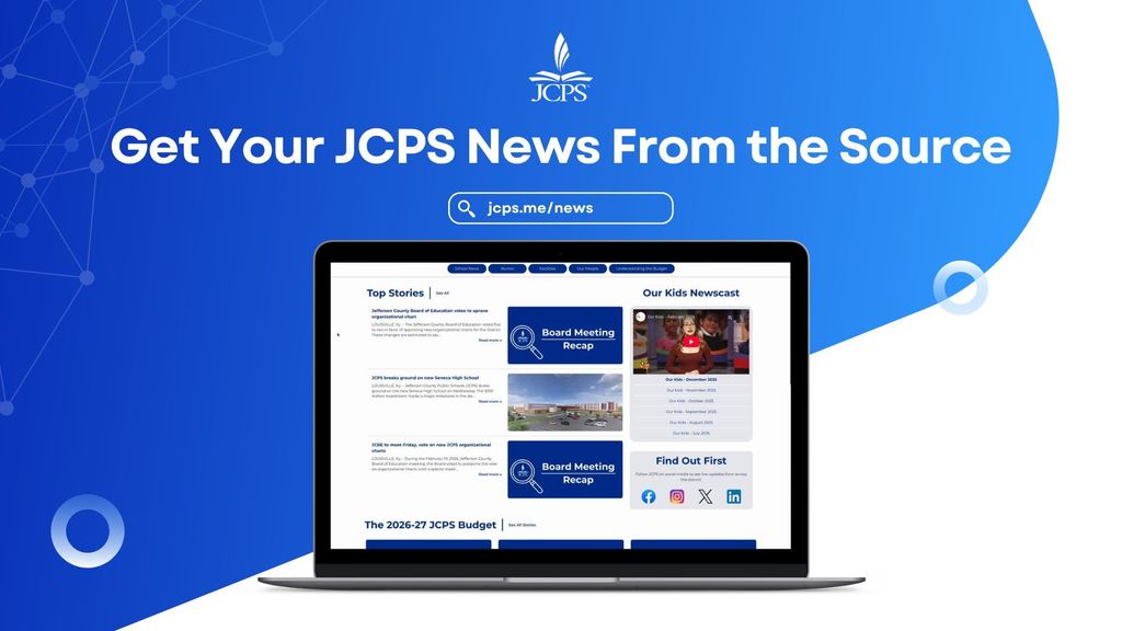 Get Your JCPS News From the Source. jcps.me/news (includes a screenshot of the JCPS news page)