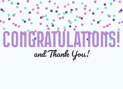 Congratulations and Thank You!