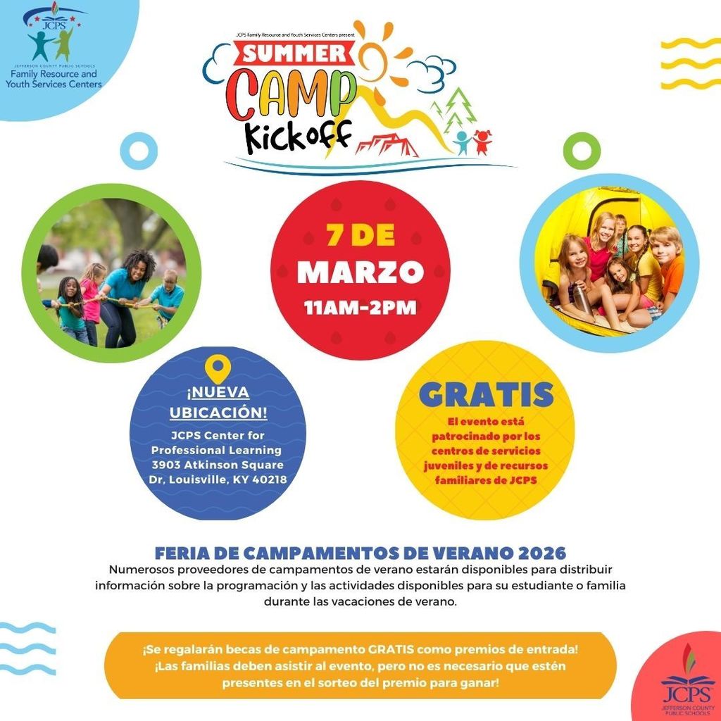 Colorful flyer for the Summer Camp Kickoff hosted by JCPS Family Resource and Youth Services Centers. The event takes place March 7 from 11 AM to 2 PM at the JCPS Center for Professional Learning, 3903 Atkinson Square Drive, Louisville, KY 40218 (new location). The event is free and sponsored by JCPS Family Resource and Youth Service Centers. The flyer announces the 21st Annual Summer Camp Kickoff 2026, where numerous summer camp providers will share information about summer programs and activities available for children and families during summer break. It also notes that free camp scholarships will be given away as door prizes. Families must attend the kickoff but do not need to be present during the prize drawing to win. The design features bright circles with photos of children participating in outdoor activities like tug-of-war and sitting inside a camping tent, along with playful summer graphics such as a sun, mountains, trees, and waves.