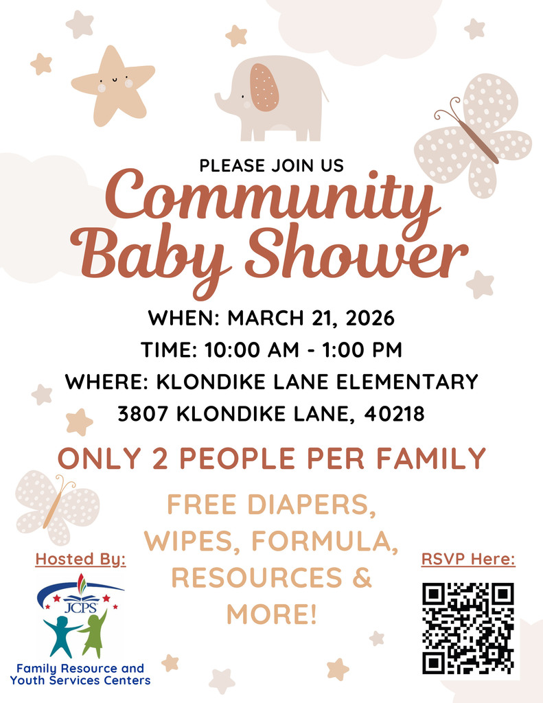 Flyer with soft beige and brown baby-themed graphics (stars, elephant, butterfly) inviting the community to a “Community Baby Shower.” Event details: March 21, 2026, from 10:00 a.m. to 1:00 p.m. at Klondike Lane Elementary, 3807 Klondike Lane, Louisville, KY 40218. Limit of two people per family. Free diapers, wipes, formula, resources, and more. Hosted by JCPS Family Resource and Youth Services Centers. Includes an RSVP QR code.
