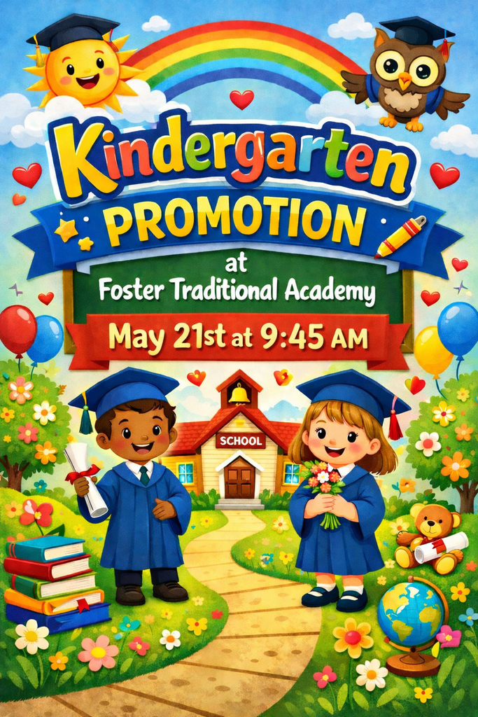 Save the date! More information to come!  Kindergarten promotion is May 21st at 9:45!