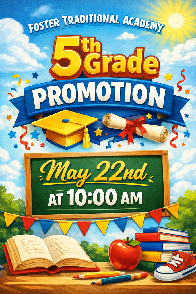 Save the date! More information to come!  5th grade promotion is May 22nd at 10:00!