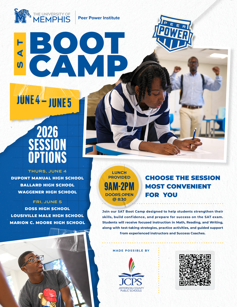 Flyer for a free SAT Boot Camp taking place June 4–5, 2026. The flyer promotes sessions designed to help students strengthen Math, Reading, and Writing skills, build confidence, and prepare for SAT success through focused instruction, practice activities, test-taking strategies, and support from instructors and Success Coaches. Session options include: Thursday, June 4: Dupont Manual High School, Ballard High School, and Waggener High School Friday, June 5: Doss High School, Louisville Male High School, and Marion C. Moore High School The flyer encourages students to “Choose the session most convenient for you.” Event hours are 9 a.m.–2 p.m., with doors opening at 8:30 a.m. Lunch is provided. The program is marked as “Made Possible By” with sponsor logos displayed at the bottom.