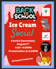 Flyer for Kerrick Elementary Back to School Ice Cream Social on August 3rd from 4 - 6 pm.